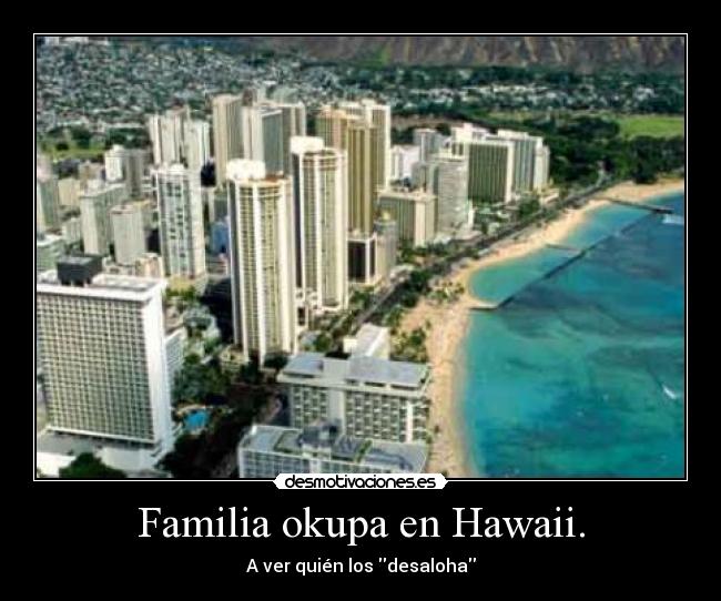 Familia okupa en Hawaii. - 