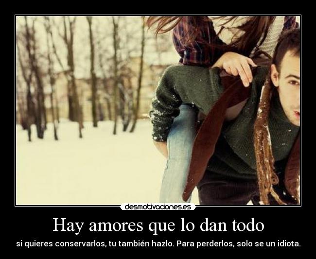 Hay amores que lo dan todo - 