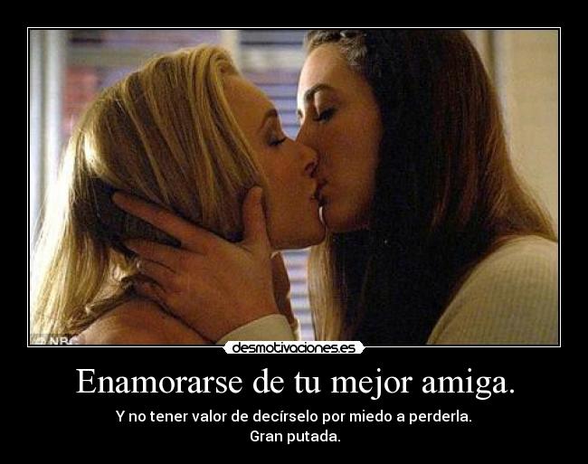 carteles lesbianas mejor amiga amor desmotivaciones