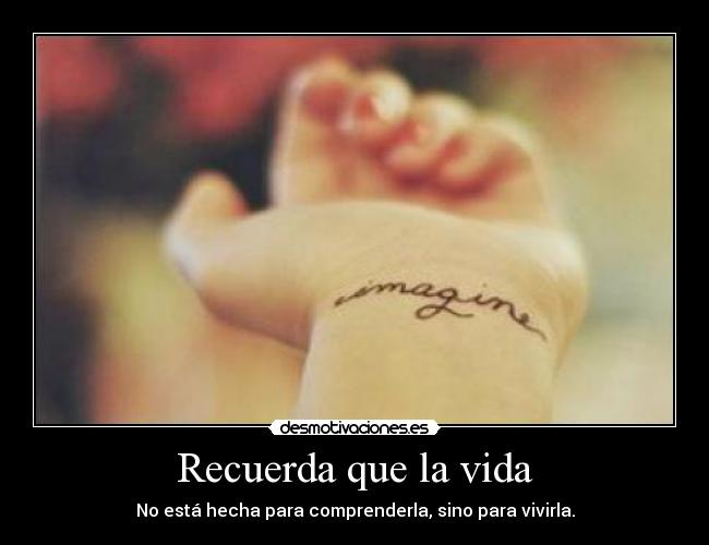 Recuerda que la vida - 