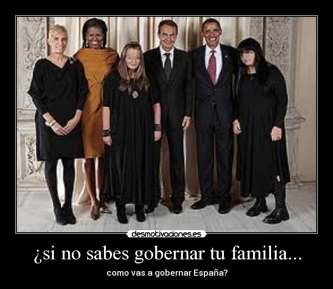 ¿si no sabes gobernar tu familia... -