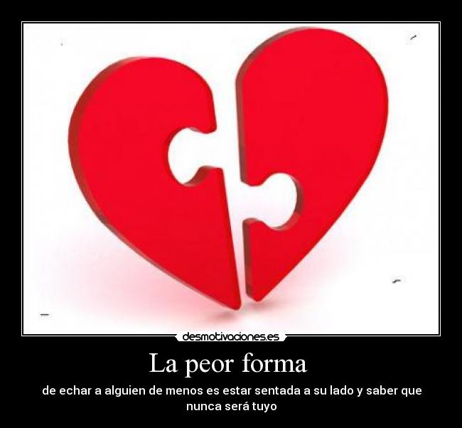 La peor forma -