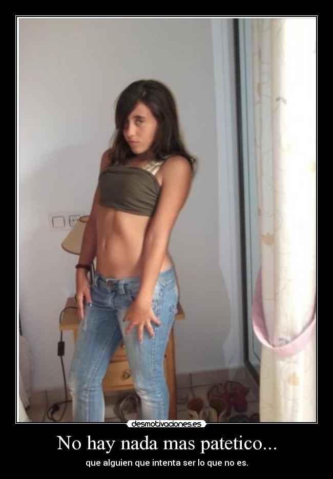 No hay nada mas patetico... - 