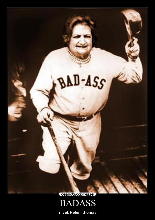 BADASS - nivel: Helen thomas