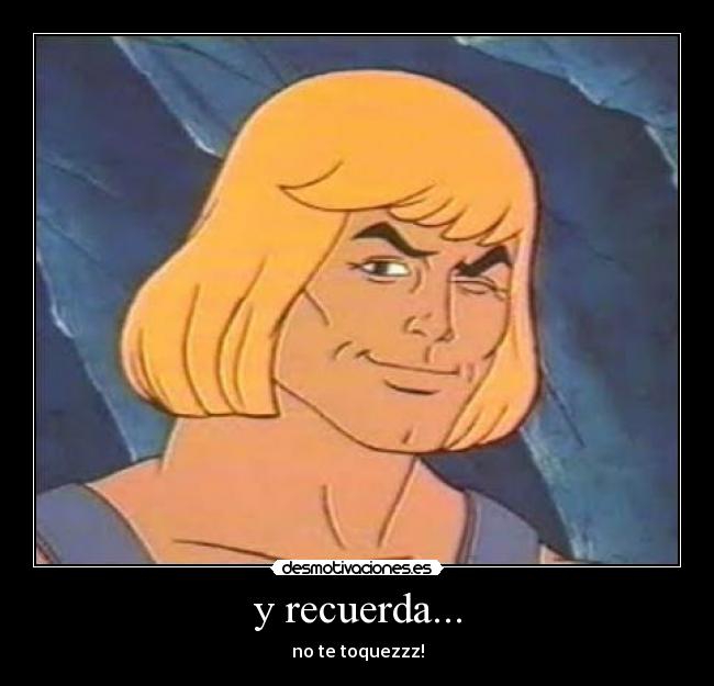 y recuerda... - 