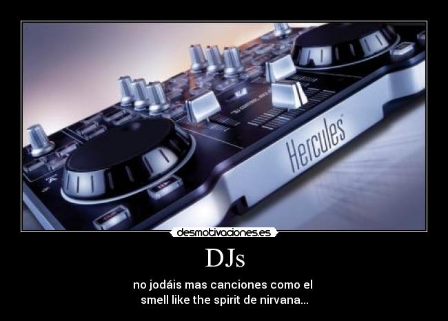 carteles djs desmotivaciones