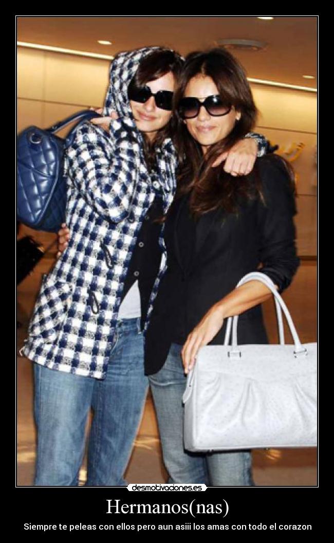 Hermanos(nas) - Siempre te peleas con ellos pero aun asiii los amas con todo el corazon