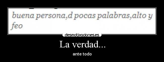 La verdad... - 