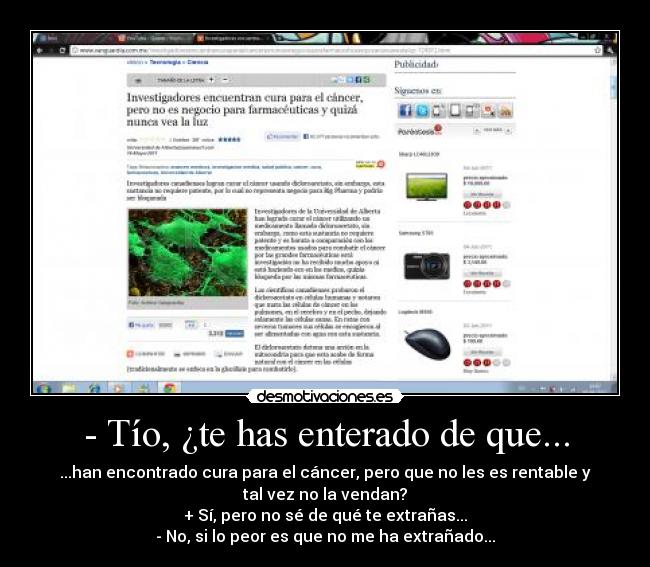 - Tío, ¿te has enterado de que... - 