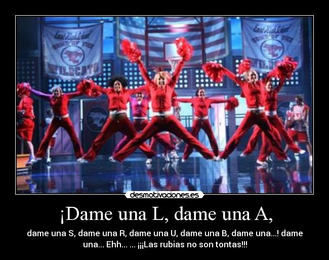¡Dame una L, dame una A, - 