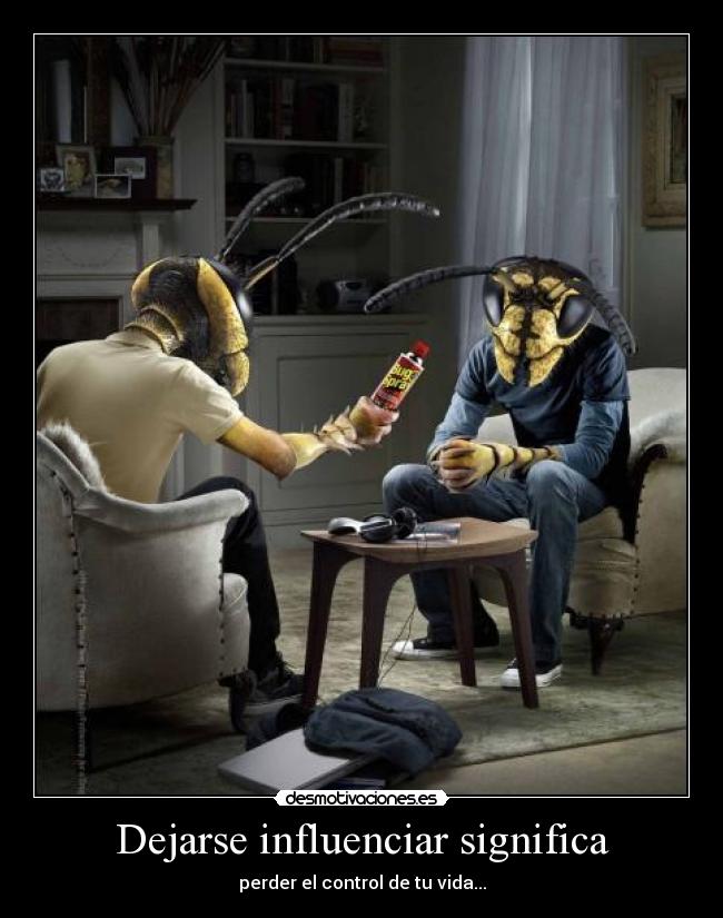 Dejarse influenciar significa - 