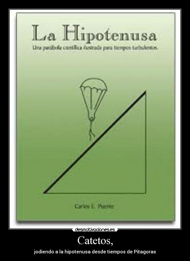 Catetos, -