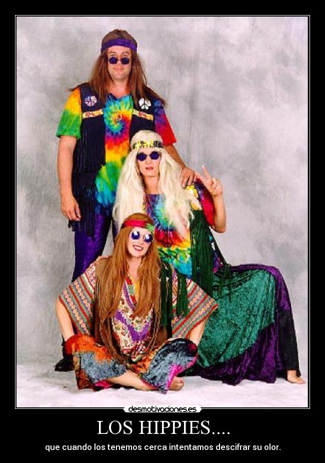 LOS HIPPIES.... -