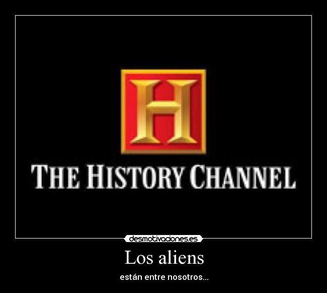 carteles los aliens estan entre nosotros desmotivaciones