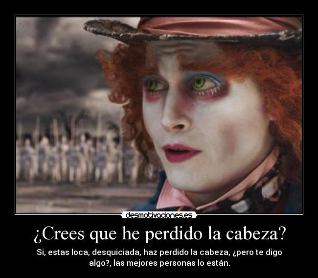 carteles alicia locura wonderland sombrerero desmotivaciones