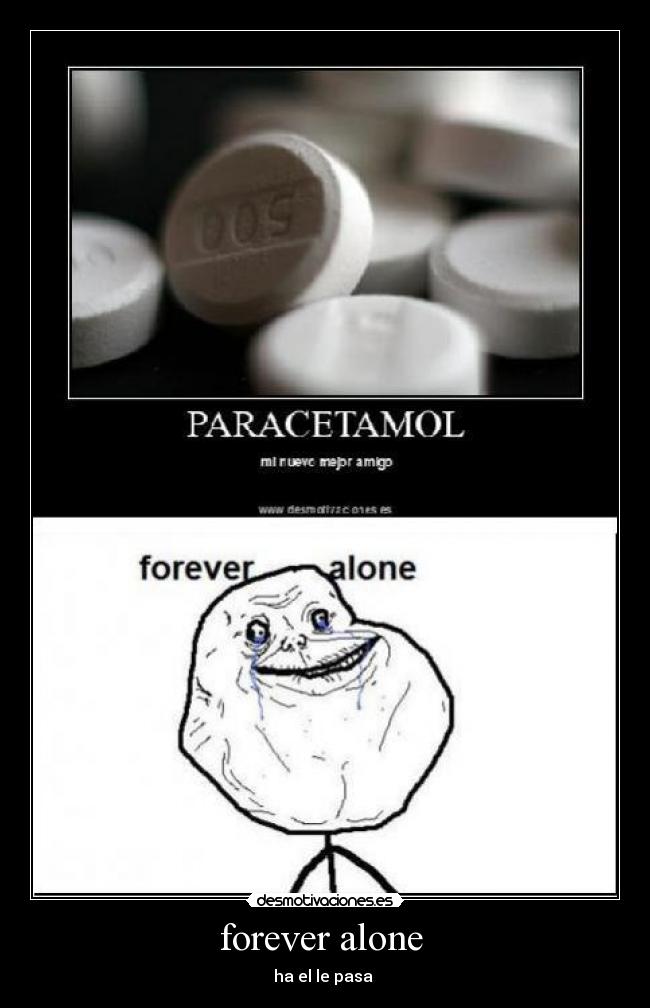 forever alone -