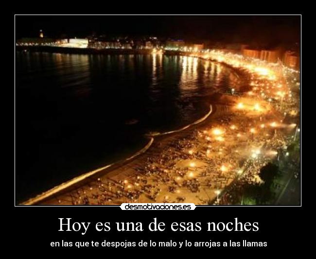 Hoy es una de esas noches -