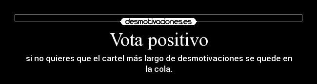 Vota positivo -