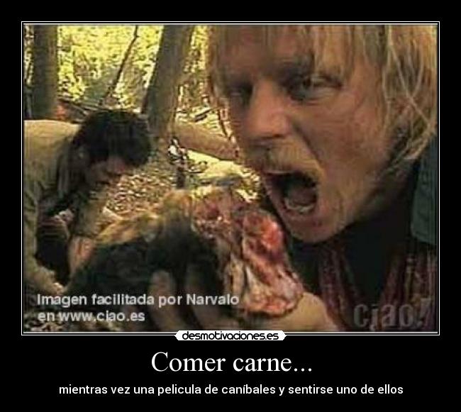 Comer carne... -