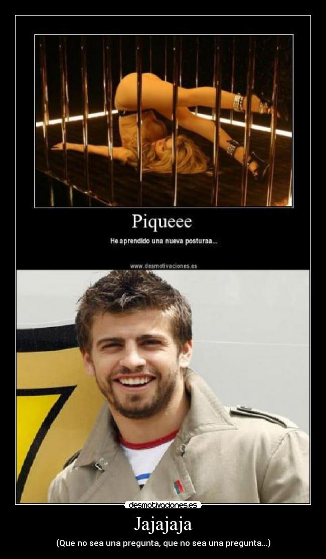 Jajajaja -