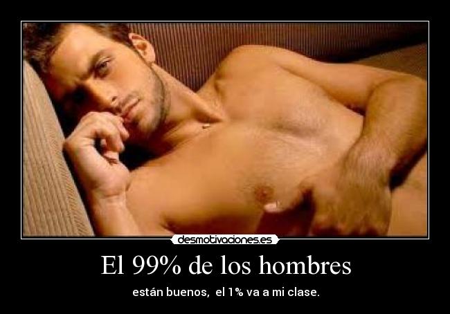 El 99% de los hombres - 