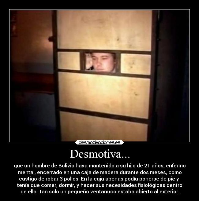 Desmotiva... -