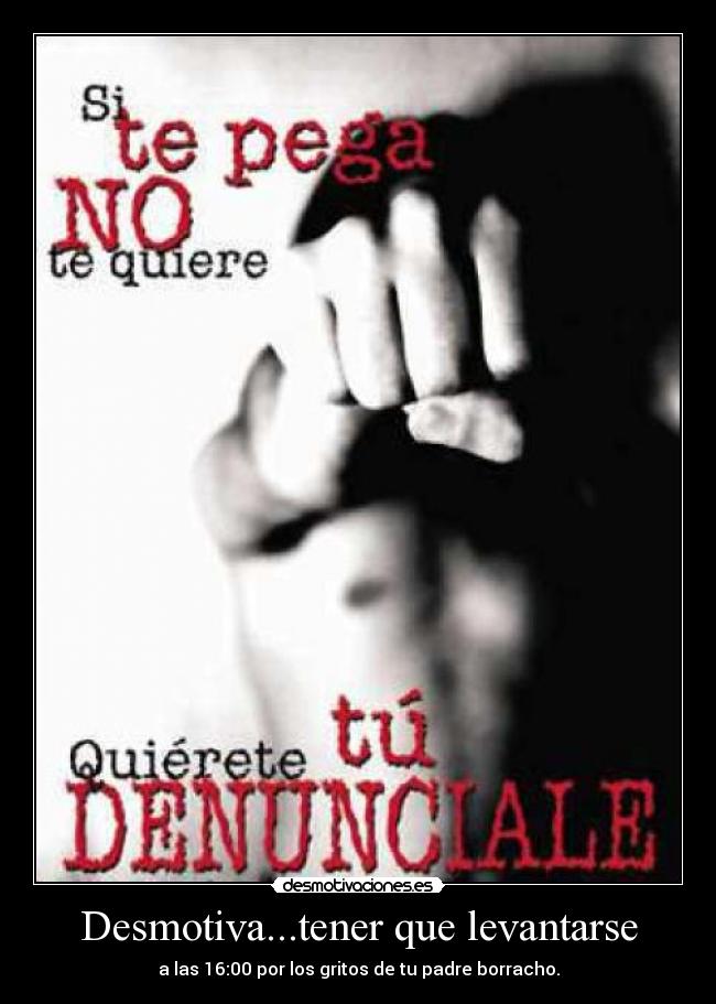 Desmotiva...tener que levantarse -