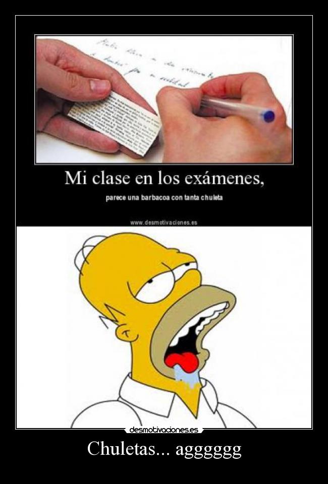 carteles chuletas aggggg aggg agggg aggg examenes homer simpson andres hace spam desmotivaciones