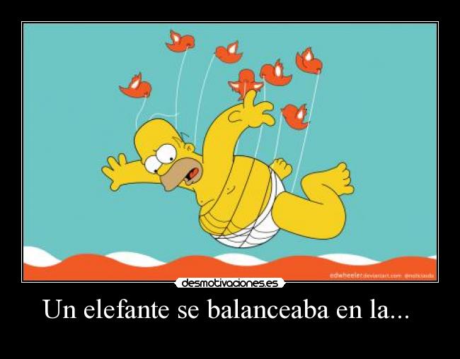 Un elefante se balanceaba en la... -