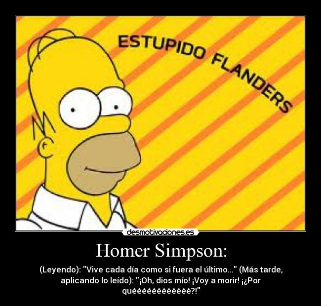 Homer Simpson: -
