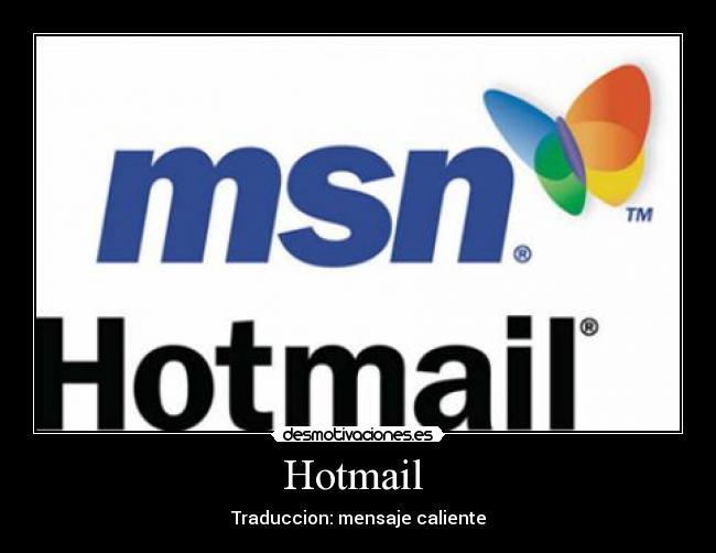 Hotmail - Traduccion: mensaje caliente