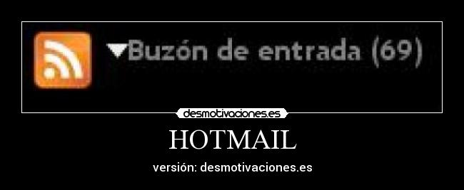 HOTMAIL - versión: desmotivaciones.es