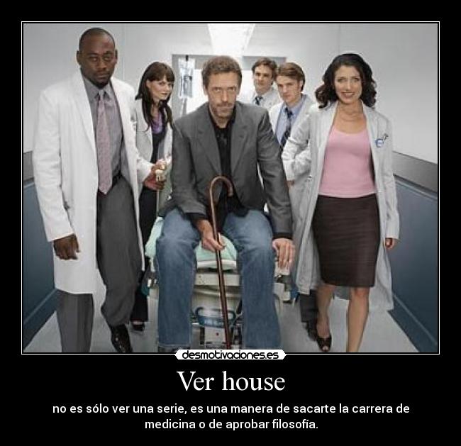 carteles house desmotivaciones