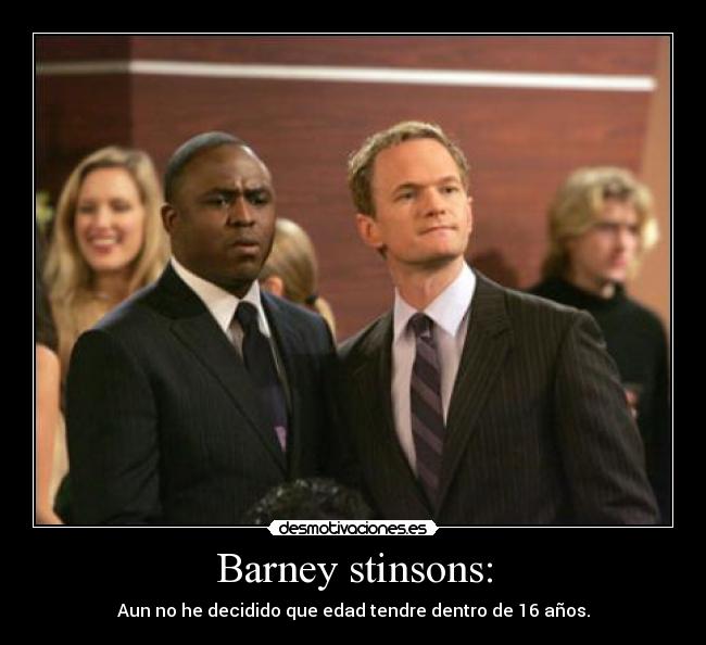 Barney stinsons: -