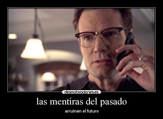 las mentiras del pasado -