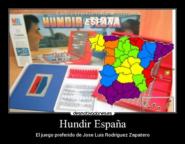 carteles espana zapatero espana hundida inutilidad desmotivaciones
