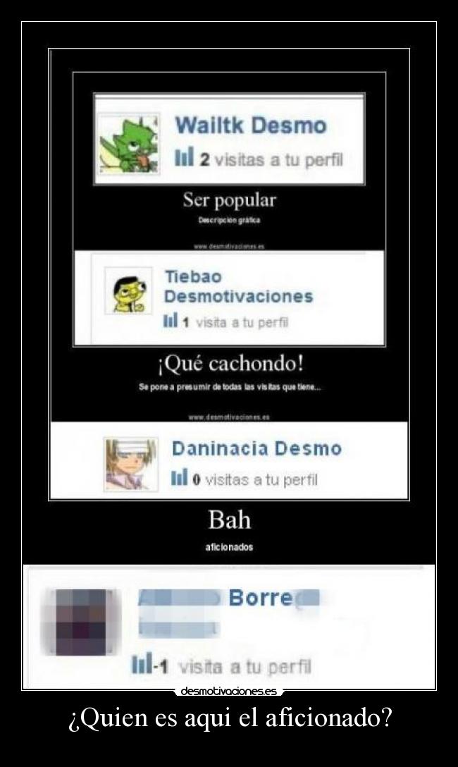 ¿Quien es aqui el aficionado? -