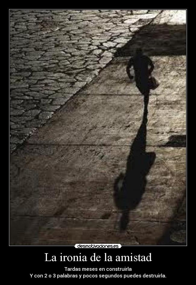 La ironia de la amistad - 