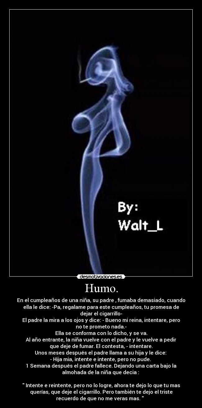 Humo. -