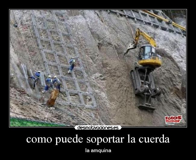 como puede soportar la cuerda - la amquina