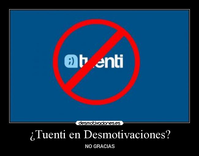 ¿Tuenti en Desmotivaciones? - 