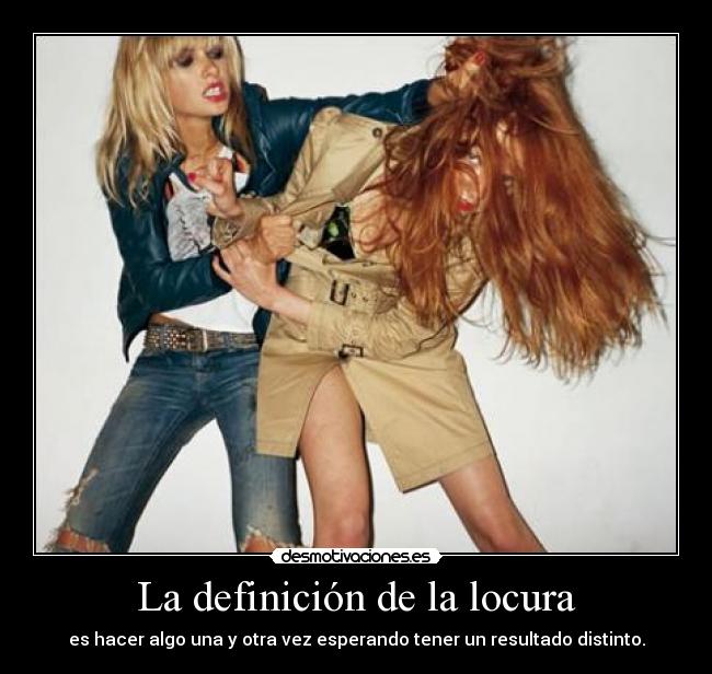 carteles locura locura desmotivaciones