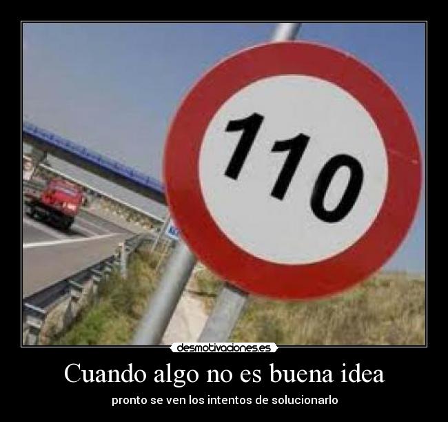 Cuando algo no es buena idea - 