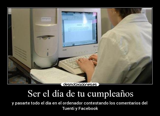 carteles dia cumpleanos desmotivaciones