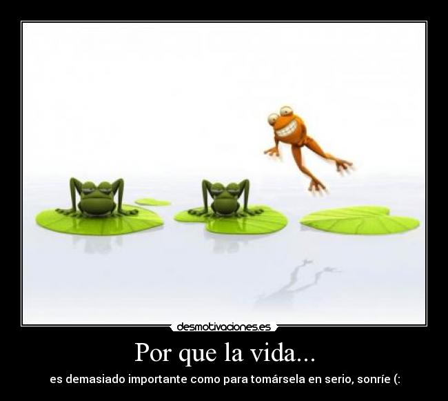 Por que la vida... - 