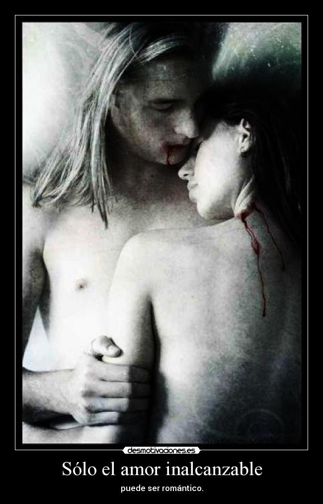 Sólo el amor inalcanzable - 