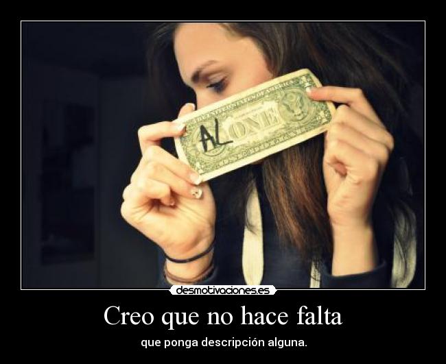 Creo que no hace falta -