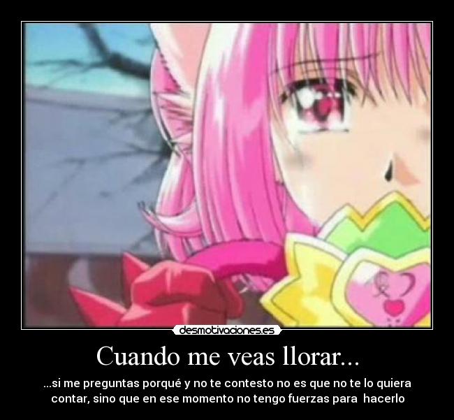 Cuando me veas llorar... - 