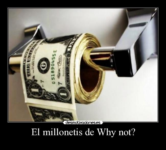 El millonetis de Why not? - 