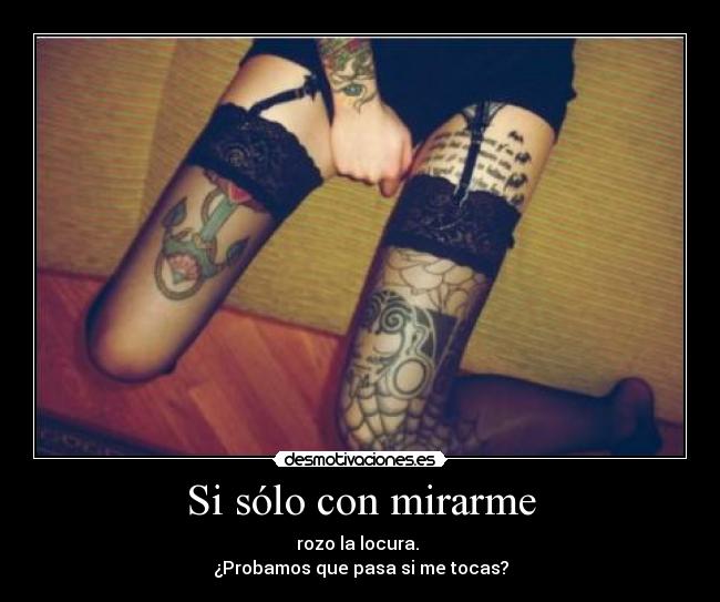 Si sólo con mirarme -